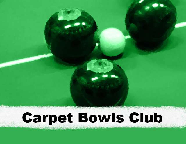 Carpet bowls on green background. Text says 'Carpet bowls club, wednesdays 2pm, £1.50 per session, open to all'